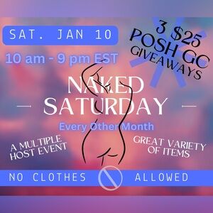 NAKED SATURDAY - No Clothes Allowed 🚫🙅🏻‍♀️
Bi-Monthly event (every other month)